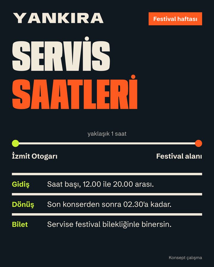 Servis saatleri: İzmit Otogarı ile festival alanı arası, yaklaşık 1 saat
